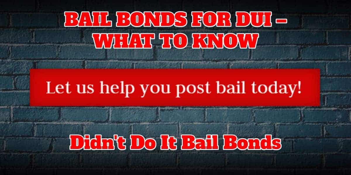 Bail Bonds For Dui